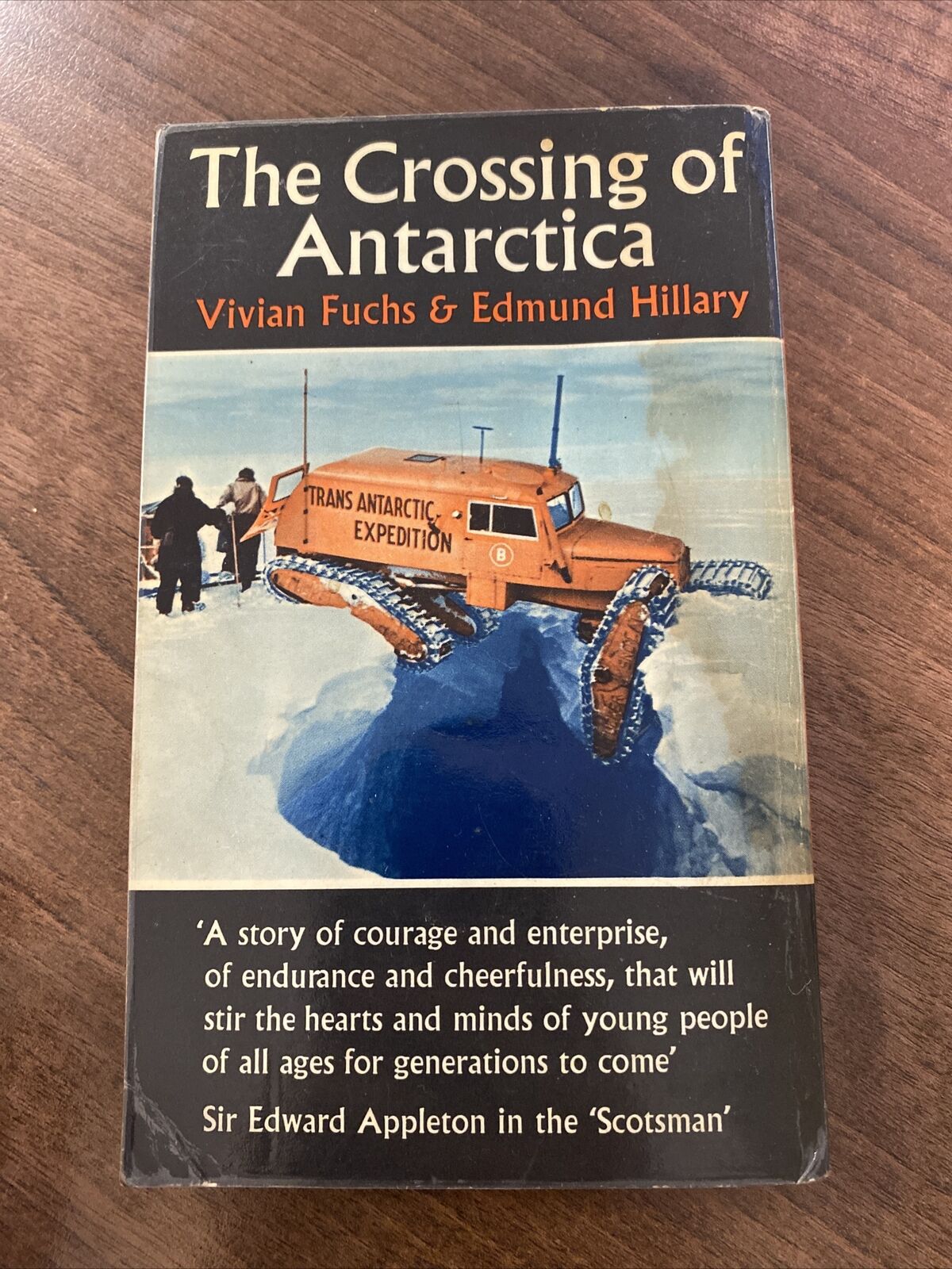The Crossing of Antarctica by Vivian Fuchs & Edmund Hillary, 1960, Illustrated 