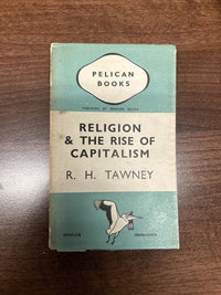 RELIGION AND THE RIDE OF CAPITALISM By RH Tawney - Pelican 1938 No A23 First ed