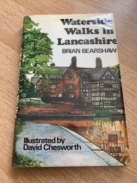 Waterside Walks In Lancashire - Brian Bearshaw Hardback Dust Jacket 1982 Maps