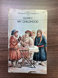 MY CHILDHOOD - Gorky - Penguin Classics L178  1966