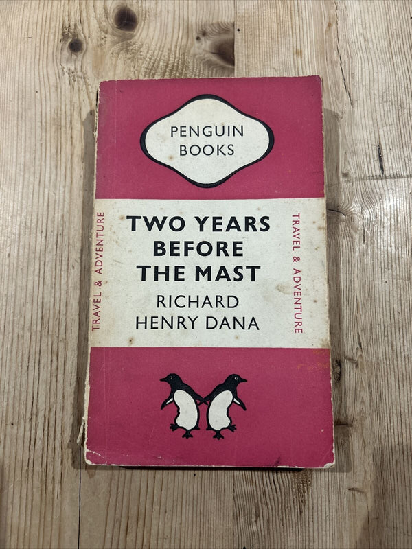 TWO YEARS BEFORE THE MAST Richard H Dana  1948 No 578 Penguin Paperback First