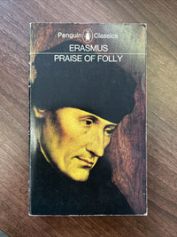 PRAISE OF FOLLY - Erasmus - PENGUIN CLASSICS 1975 L240