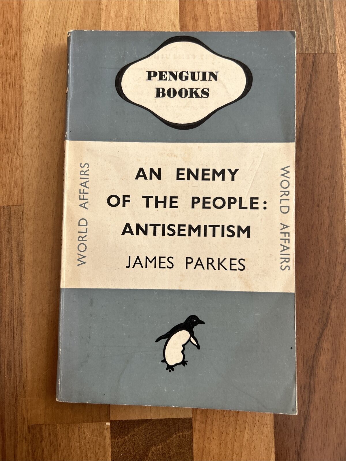 AN ENEMY OF THE PEOPLE ANTISEMITISM J Parkes Penguin World Affairs 1945 No 512