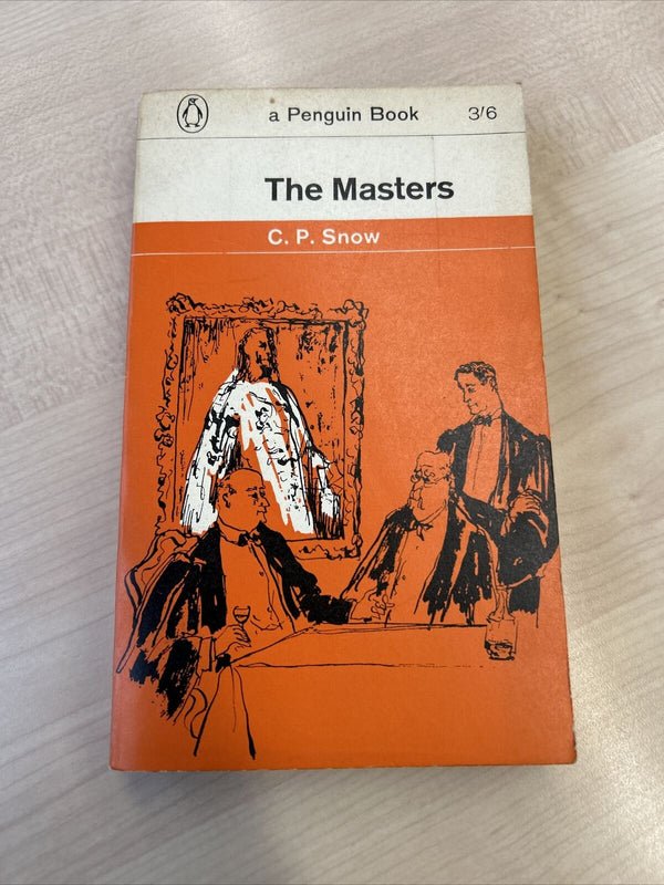 THE MASTERS - CP SNOW - Penguin Books No 1089 1963 Cambridge Master College