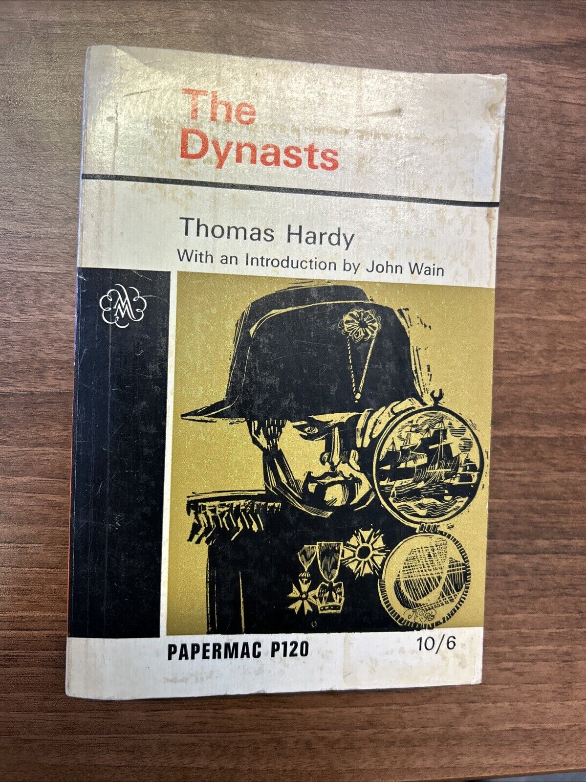 THE DYNASTS Thomas Hardy - Macmillan Books Papermac P120 1965 Napoleon