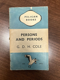 PERSONS AND PERIODS By G D H Cole - Pelican Books 1945 No A146 First Edition