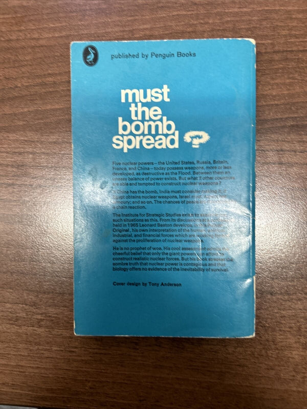 MUST THE BOMB SPREAD Leonard Beaton Pelican Book 1966 No A791 Nuclear Bombs War