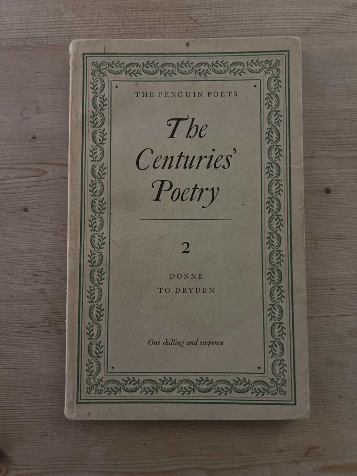 THE CENTURIES' POETRY No 2 Penguin Poets 1949  Donne To Dryden D7