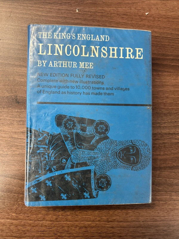 The KING’S ENGLAND : LINCOLNSHIRE 1970 Hardback Arthur Mee Plates