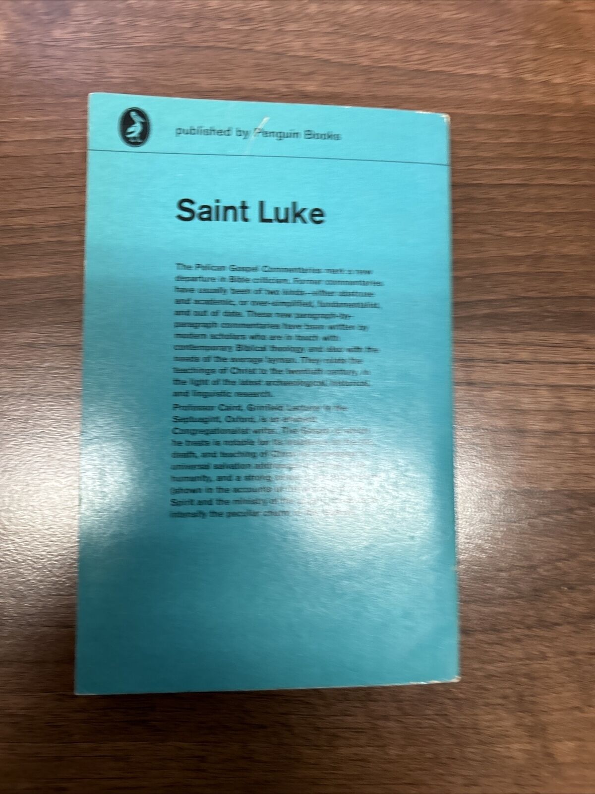 SAINT LUKE Pelican Gospel Commentary  G B Caird Pelican Book 1963 No A490 Jesus