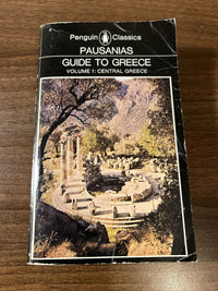 GUIDE TO GREECE Volume 1 Central Greece, Pausanias, Penguin Classics 1969