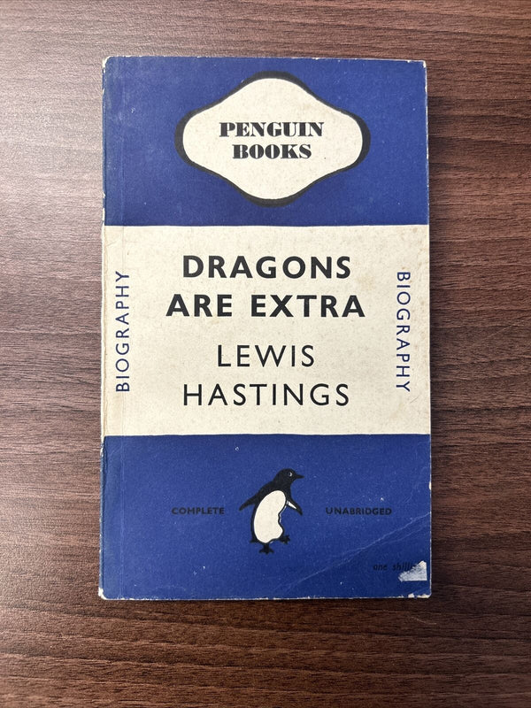 DRAGONS ARE EXTRA Lewis Hastings Penguin Biography Paperback No 601 1947 First