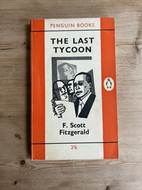 THE LAST TYCOON F Scott Fitzgerald - Penguin Books No 1495 1962 Hollywood