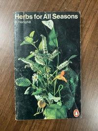 HERBS FOR ALL SEASONS R Hemphill Penguin Handbook 1978 