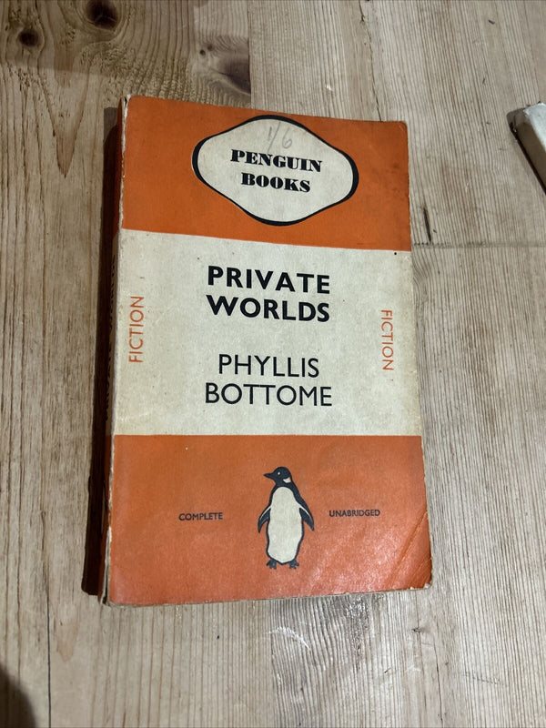 PRIVATE WORLDS - PHYLLIS BOTTOME - PENGUIN BOOK No 107 1937