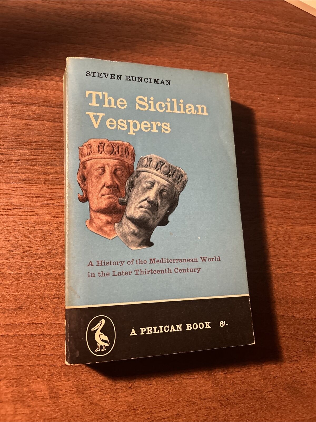 THE SICILIAN VESPERS Steven Runciman Pelican Book 1961 A480 Thirteenth Century