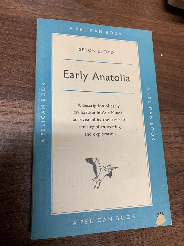 EARLY ANATOLIA - Seton Lloyd - Pelican Books A354 1956 Asia Minor Archaeology