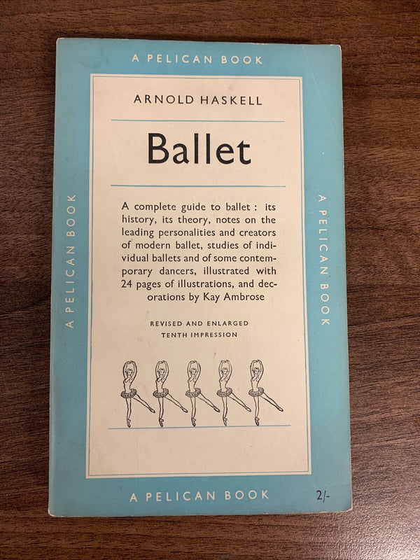 BALLET - Arnold Haskell - Pelican Paperback A122 1951 Photos