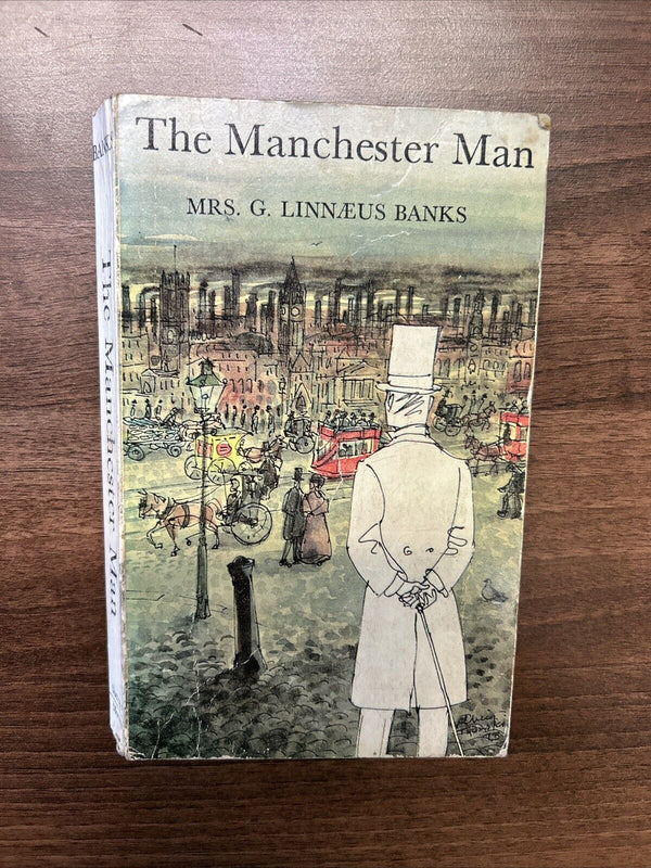 THE MANCHESTER MAN Mrs G Linnaeus Banks Sherratt Morten Books 1973