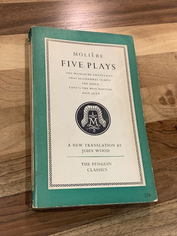 FIVE PLAYS - MOLIERE - Penguin Classics Book L36 1953 Trans By John Wood