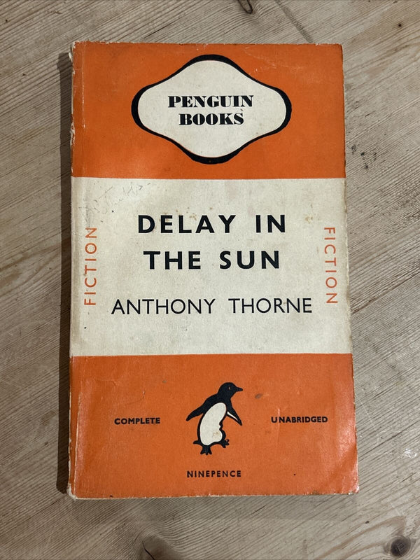 DELAY IN THE SUN Anthony Thorne Penguin Books No 493 1945 Spain