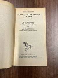 GEOLOGY IN THE SERVICE OF MAN W Fearnsides & O Bulman Pelican Book A128 1945