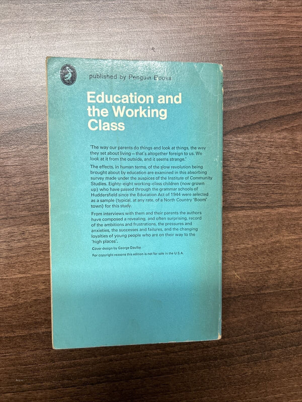 EDUCATION AND THE WORKING CLASS - B Jackson & D Marsden Pelican Book 1966 A811