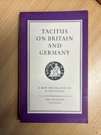 TACITUS ON BRITAIN AND GERMANY Penguin Classics L5 1951 Trans By H Mattingley