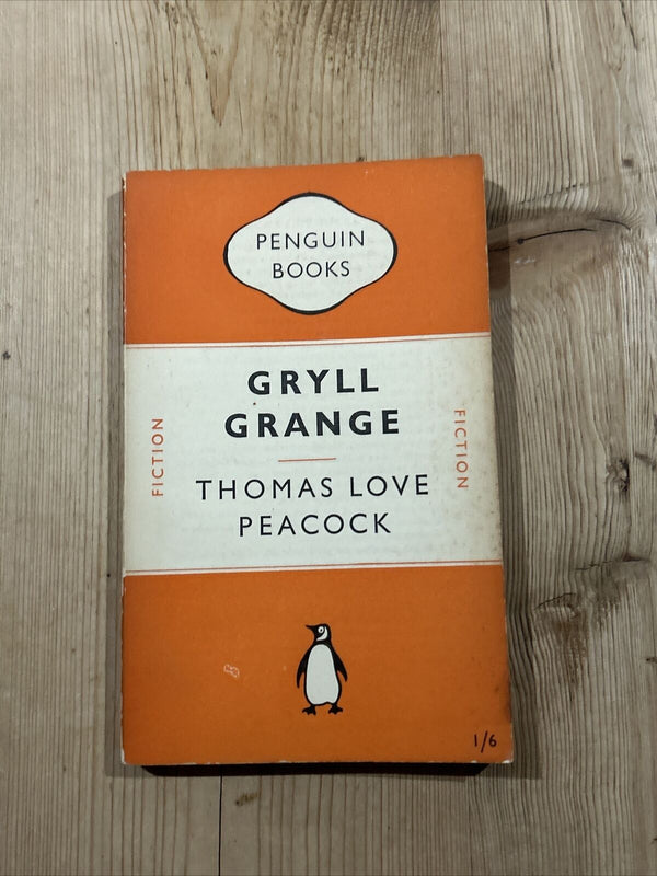 GRYLL GRANGE Thomas Love Peacock - Penguin Paperback No 557 1949