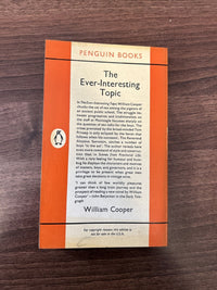 THE EVER-INTERESTING TOPIC William Cooper 1962 No1687 Penguin Paperback Sex