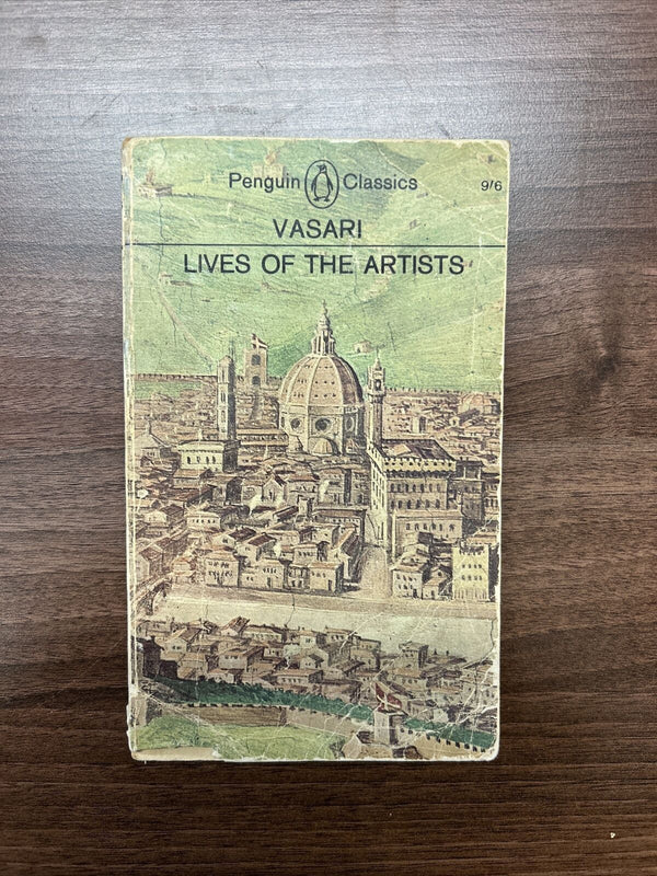 LIVES OF THE ARTISTS By VASARI - Penguin Modern Classics 1965