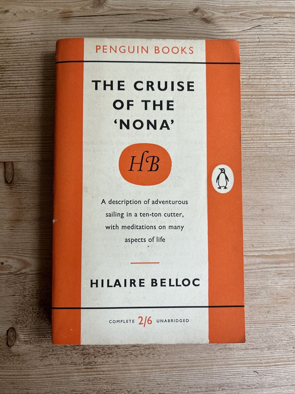 THE CRUISE OF THE NONA Hilaire Belloc - Penguin Books No 1327 1958