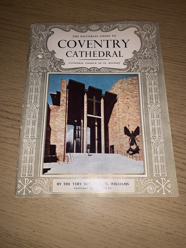 Pictorial Guide To COVENTRY Cathedral By HCN Williams - Pitkin Pictorials 1963