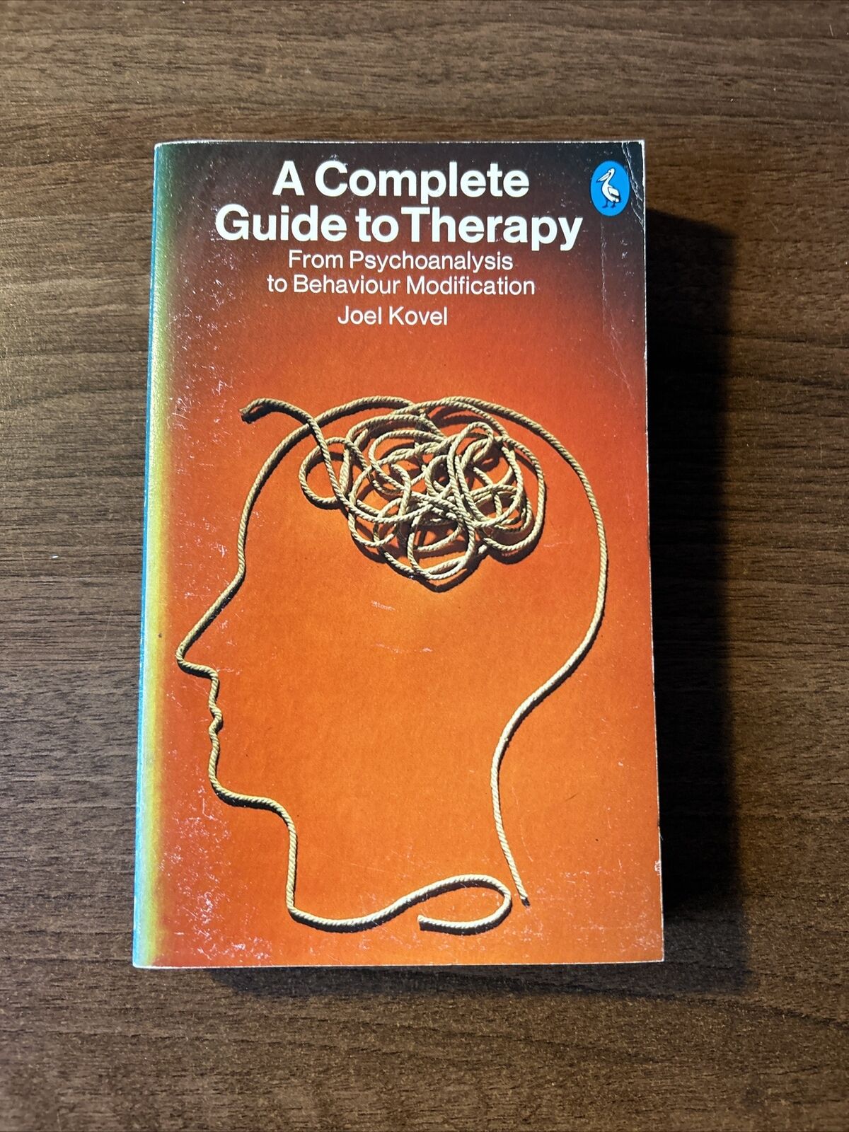 A COMPLETE GUIDE TO THERAPY Joel Kovel Pelican Book 1978 Psychoanalysis