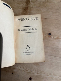 TWENTY-FIVE Beverley Nichols Penguin Book 1935 No 7