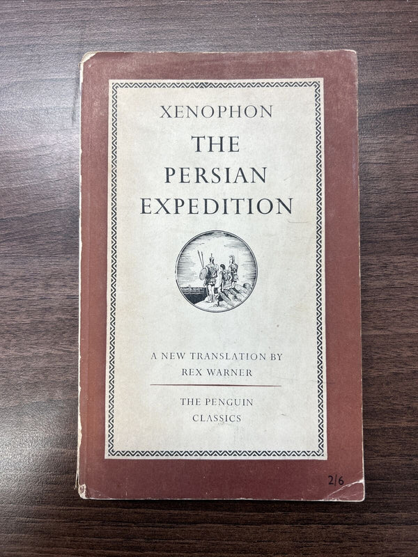 THE PERSIAN EXPEDITION Xenophon  Penguin Classics Book L7 1952