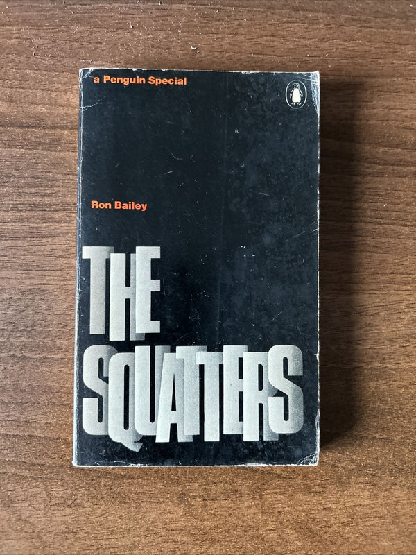 THE SQUATTERS Ron Bailey 1973 Penguin Special Book Housing Homeless