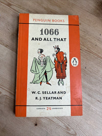 1066 AND ALL THAT WC Sellar And RJ Yeatman Penguin Book 1960 No 1424 First