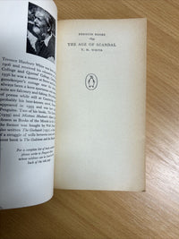 THE AGE OF SCANDAL - T H White Penguin Paperback 1962 No 1839