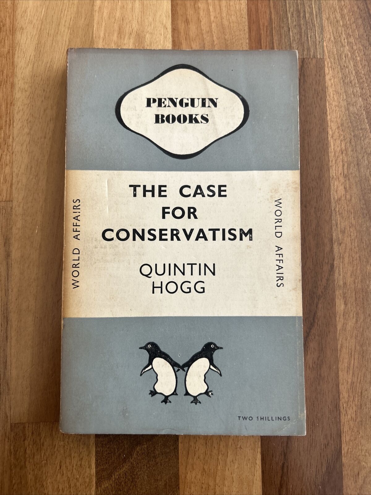 THE CASE FOR CONSERVATISM Q Hogg Penguin Book World Affairs 1947 No 635 First