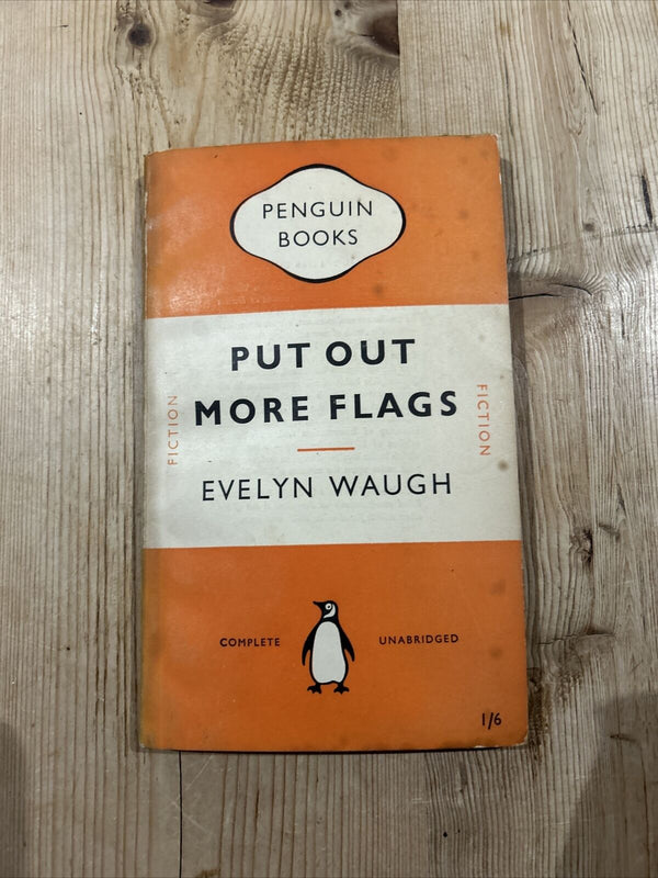 PUT OUT MORE FLAGS - Evelyn Waugh - Penguin Books - No 423 1951