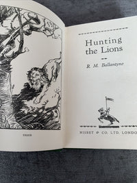 HUNTING THE LIONS - RM Ballantyne - Nisbet Hardback 1960s Dust Jacket