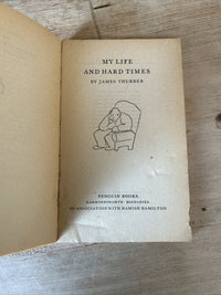 MY LIFE AND HARD TIMES By James Thurber - Penguin Books No 653 1948 Drawings