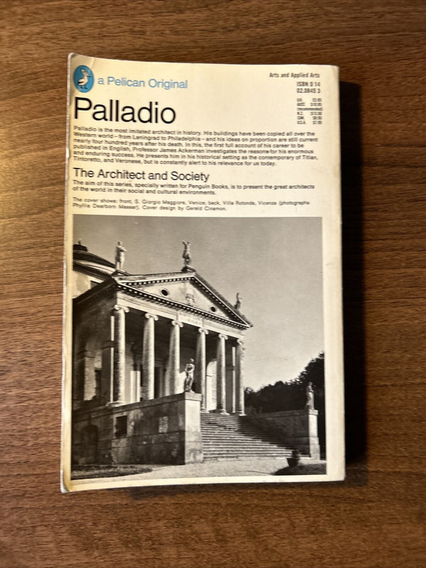 PALLADIO The Architect And Society a James Ackerman - Pelican Book 1986