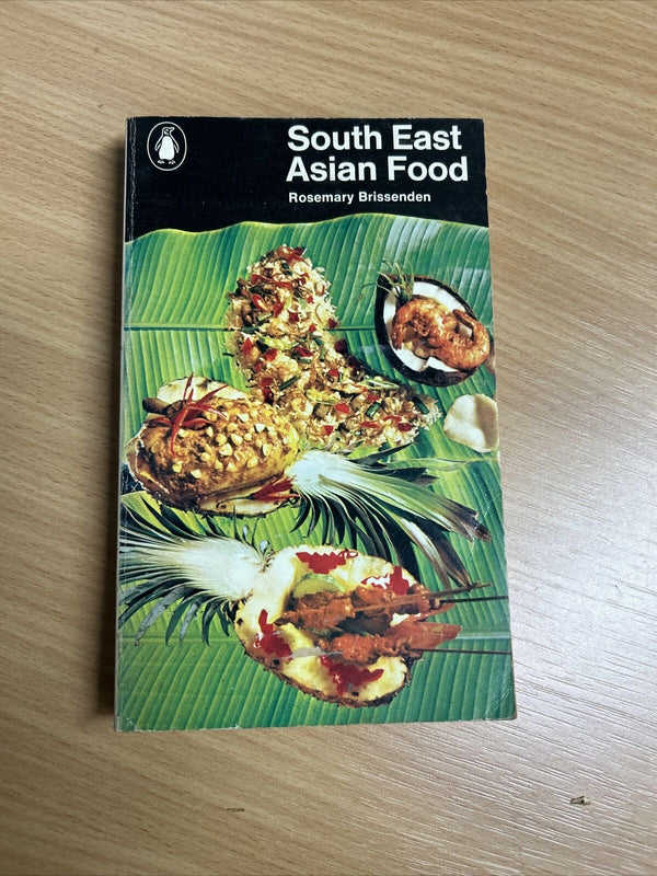 SOUTH EAST ASIAN FOOD Rosemary Brissenden Penguin Handbook 1977 Malaysia