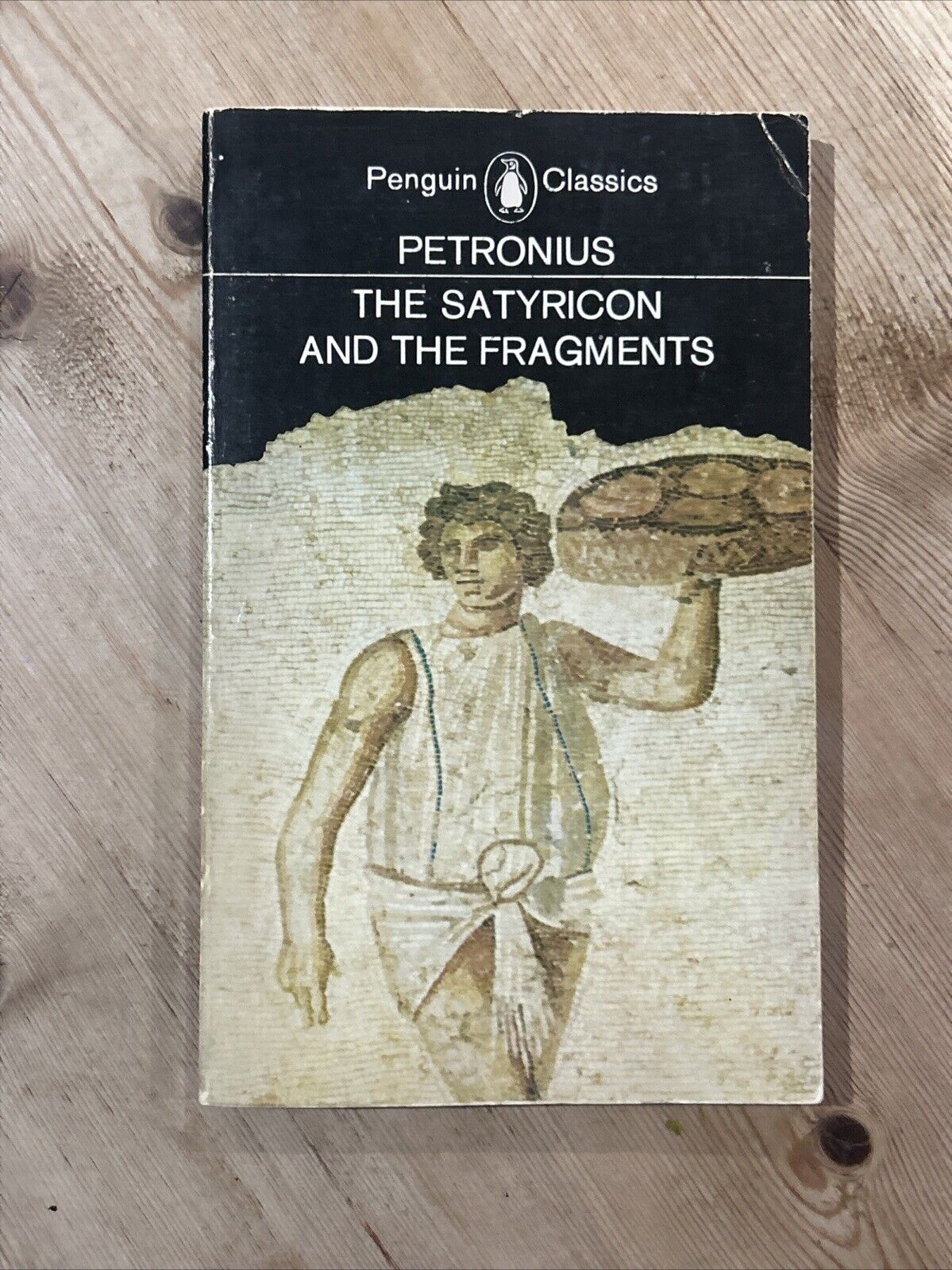 THE SATYRICON AND THE FRAGMENTS Petronius  - Penguin Classics 1969