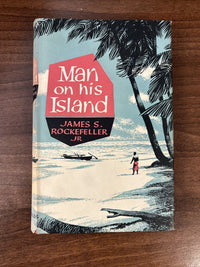 MAN ON HIS ISLAND James S Rockefeller Jr Adventurers Club Sailing Travel Sloop