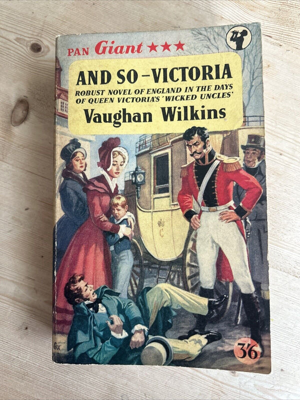 AND SO, VICTORIA Vaughan Wilkins - Pan Books 1956 Queen Victoria Birching