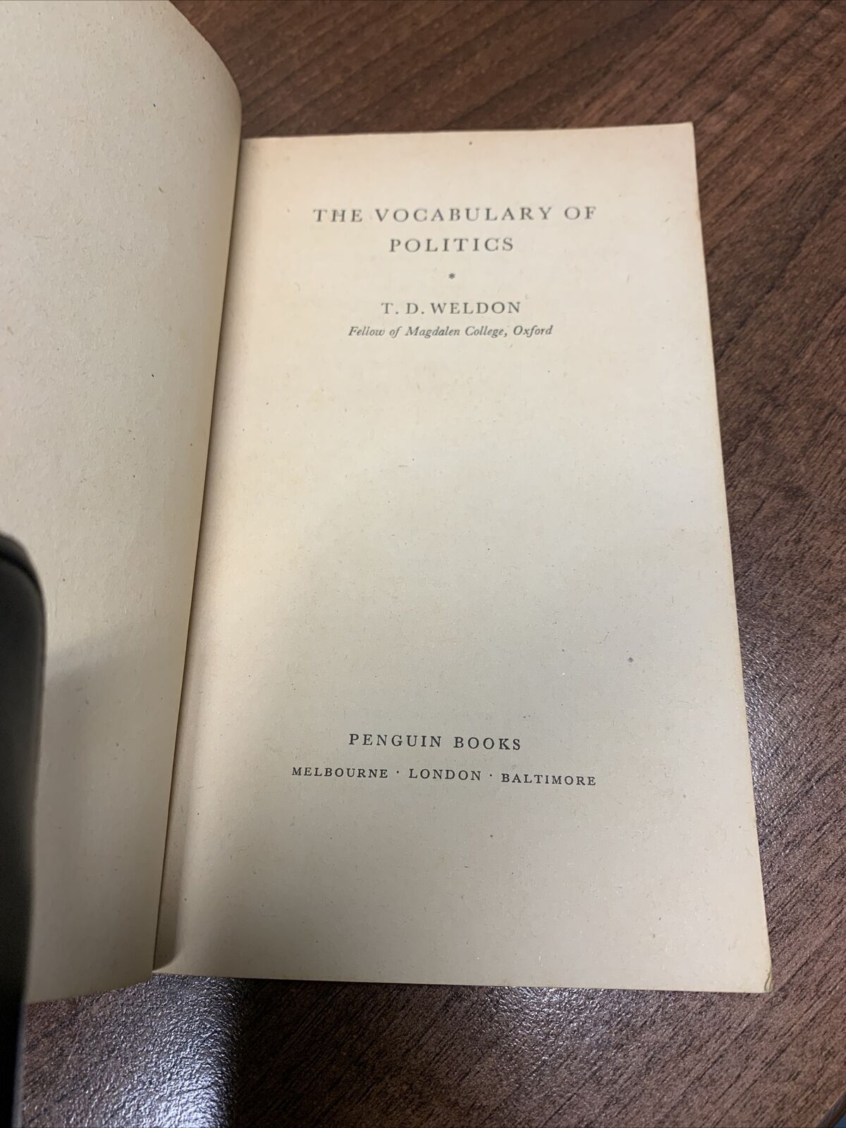 THE VOCABULARY OF POLITICS - T D WELDON  - Pelican Books A278 1953