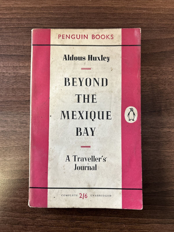 BEYOND THE MEXIQUE BAY Aldous Huxley 1955 No1048 Penguin Paperback Penguin First